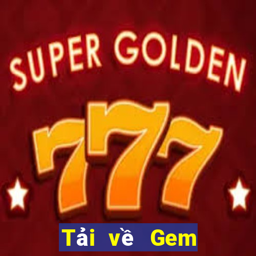 Tải về Gem giải trí Android