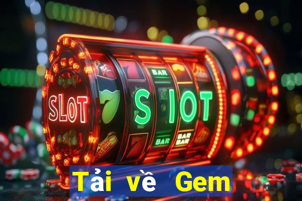 Tải về Gem giải trí Android