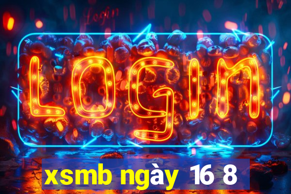 xsmb ngày 16 8