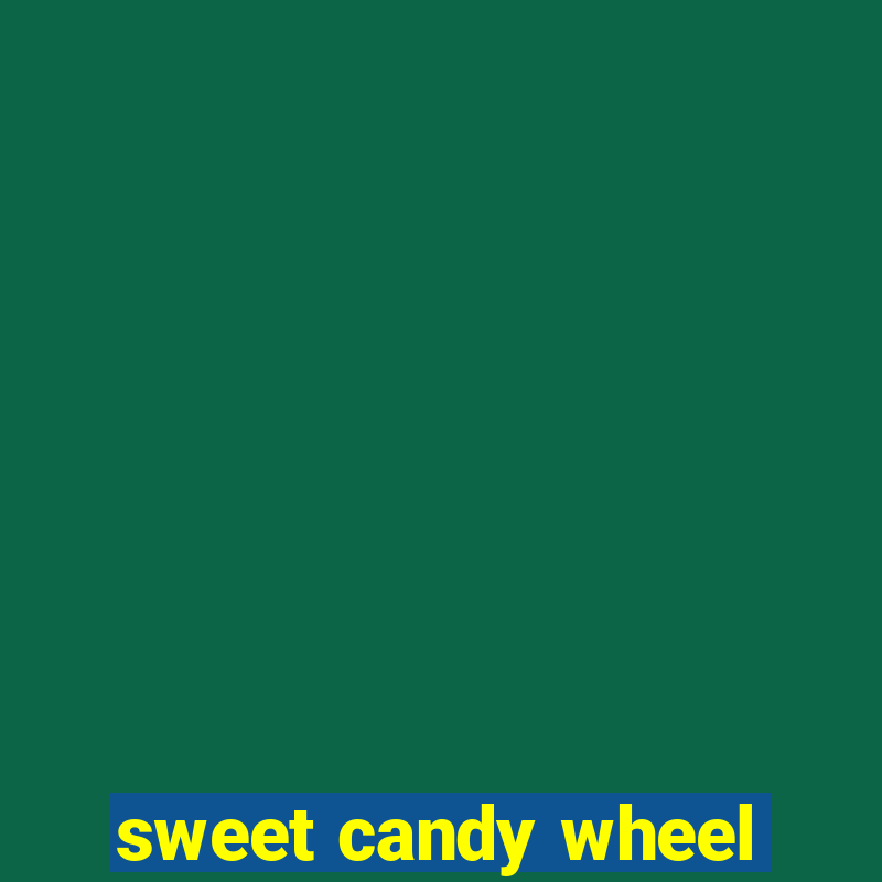 sweet candy wheel