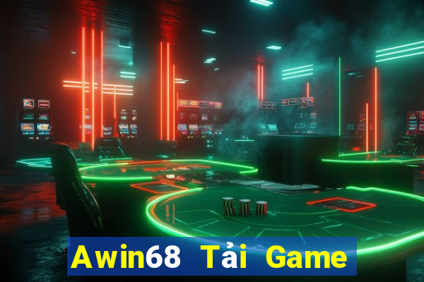 Awin68 Tải Game Bài Đổi Thưởng