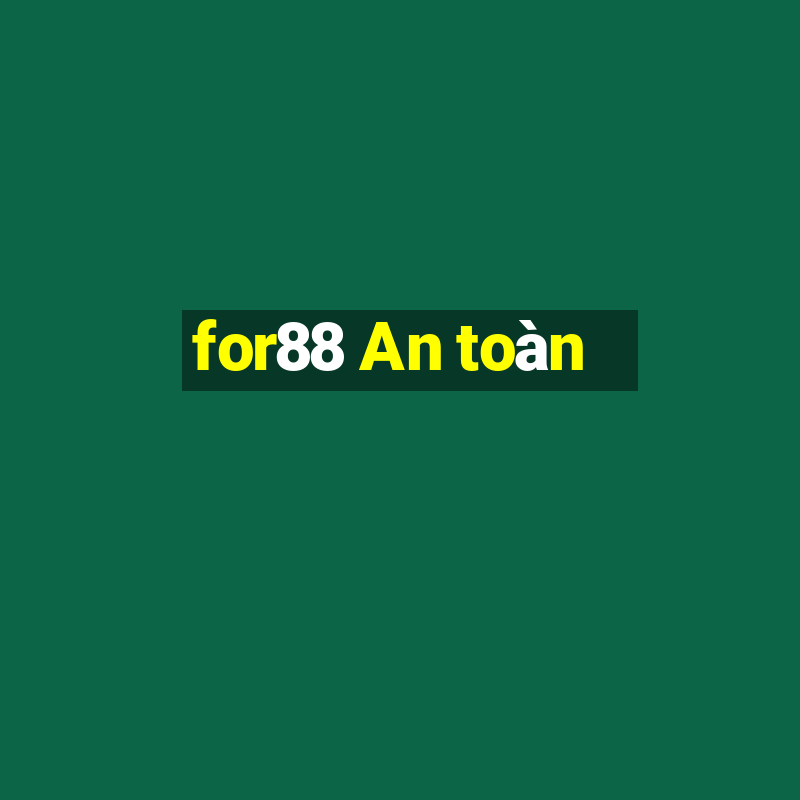 for88 An toàn