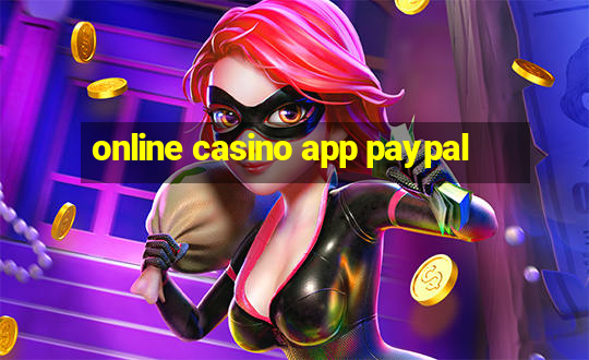 online casino app paypal