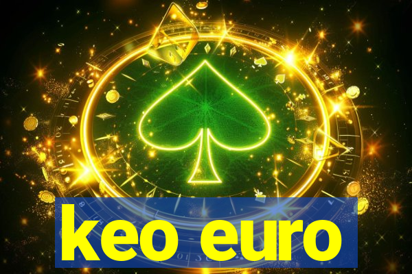 keo euro