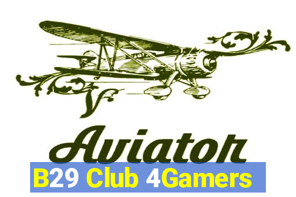 B29 Club 4Gamers