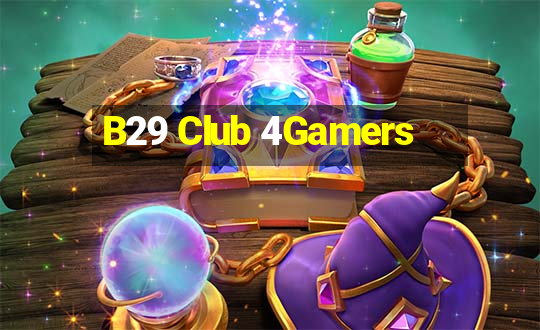 B29 Club 4Gamers