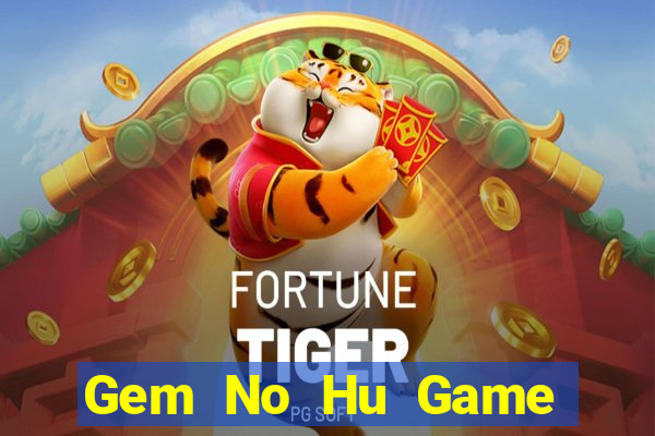 Gem No Hu Game Bài 888B