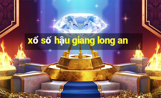 xổ số hậu giang long an