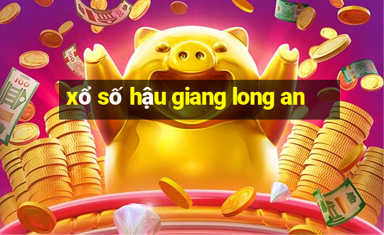 xổ số hậu giang long an