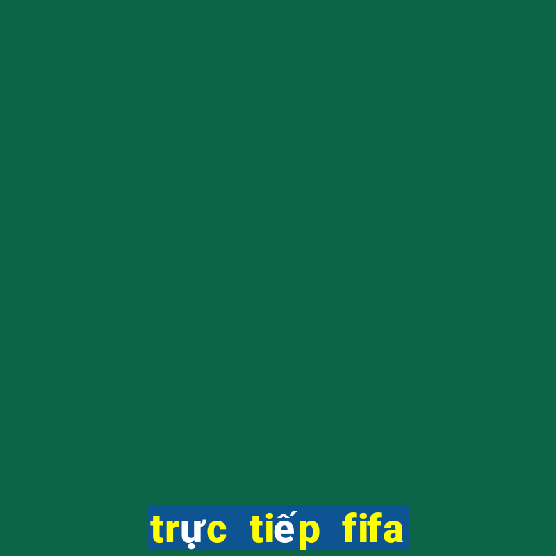 trực tiếp fifa club world cup