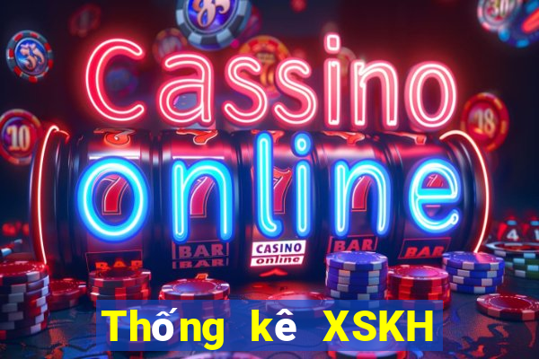 Thống kê XSKH Thứ 6