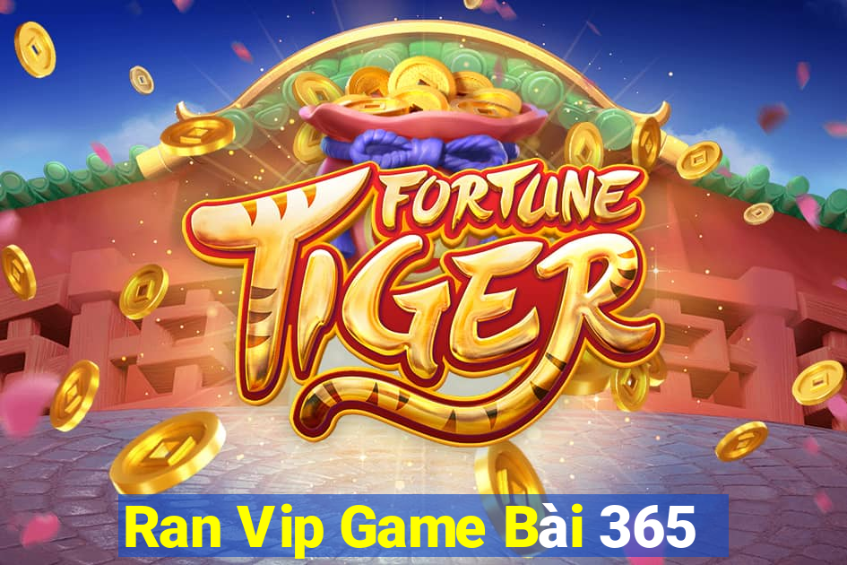 Ran Vip Game Bài 365