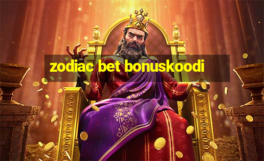 zodiac bet bonuskoodi