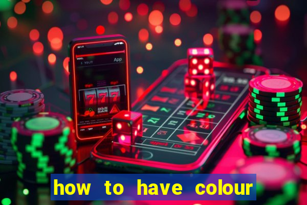 how to have colour all season