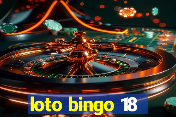 loto bingo 18