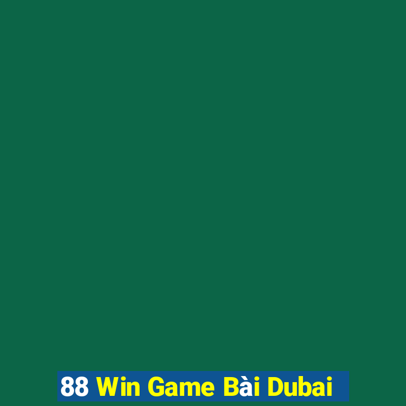 88 Win Game Bài Dubai