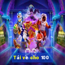 Tải về cho 100