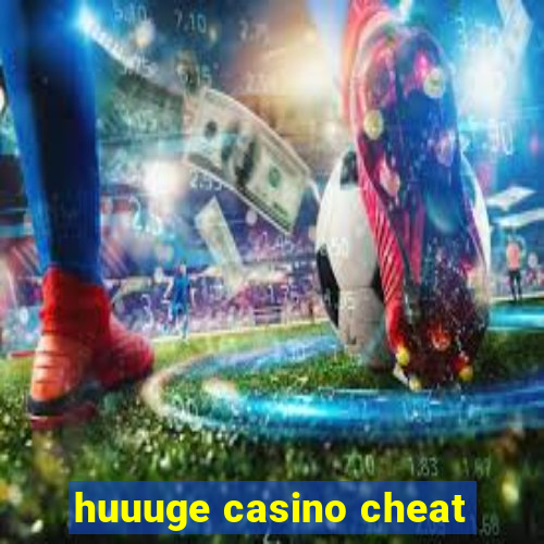 huuuge casino cheat