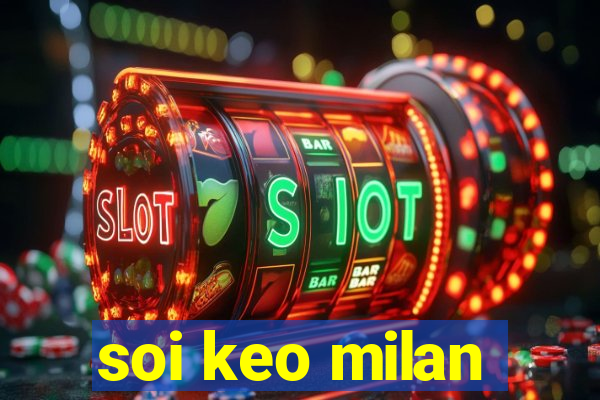 soi keo milan