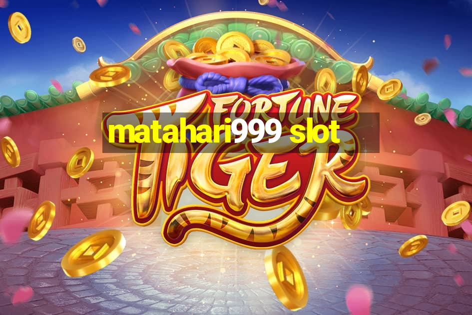 matahari999 slot