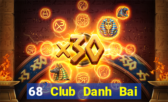 68 Club Danh Bai Sanh Rong