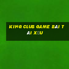 King Club Game Bài Tài Xỉu