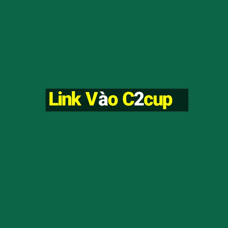 Link Vào C2cup