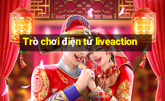 Trò chơi điện tử liveaction