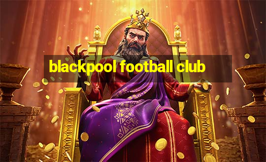 blackpool football club