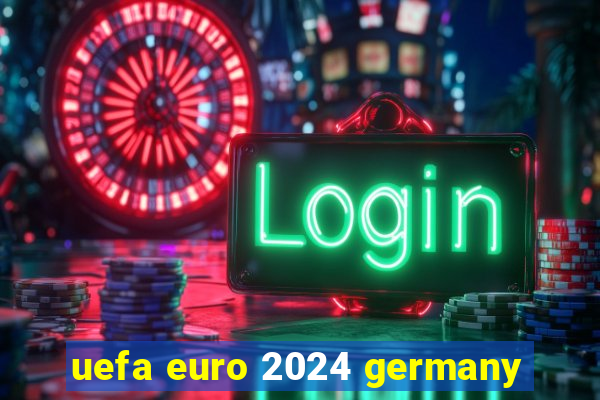 uefa euro 2024 germany