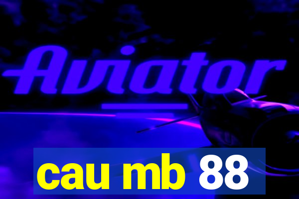 cau mb 88