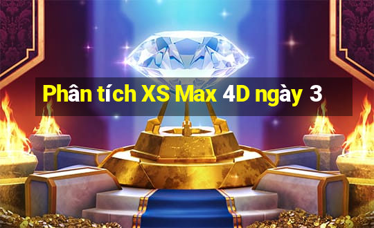 Phân tích XS Max 4D ngày 3