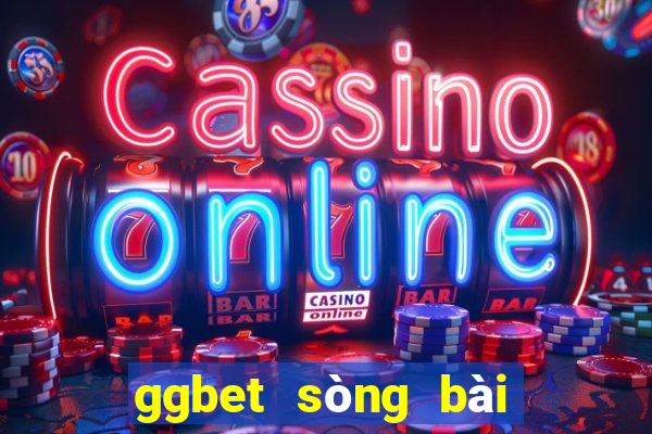 ggbet sòng bài trực tuyến