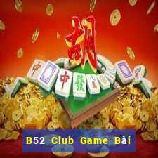 B52 Club Game Bài Online Đổi Thưởng