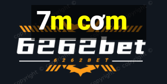 7m cơm