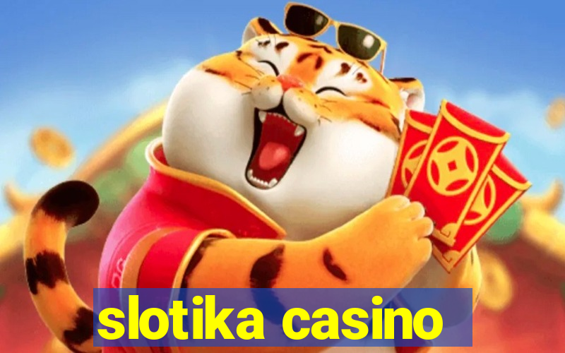 slotika casino