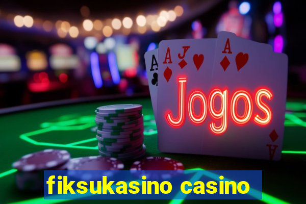 fiksukasino casino