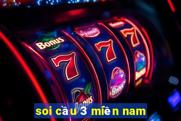 soi cầu 3 miền nam