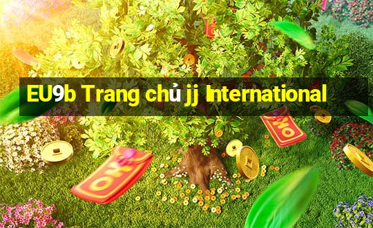 EU9b Trang chủ jj International