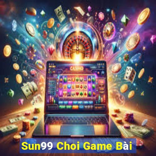 Sun99 Choi Game Bài