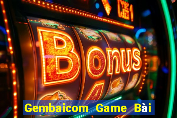 Gembaicom Game Bài Quay Hũ