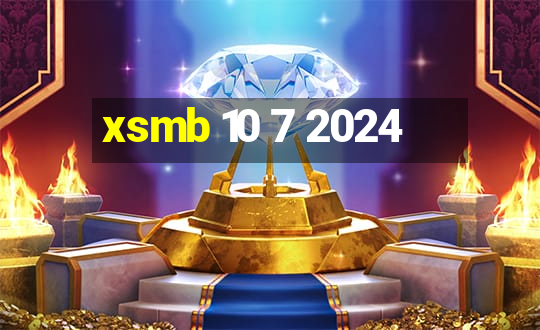 xsmb 10 7 2024