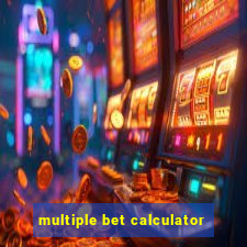 multiple bet calculator