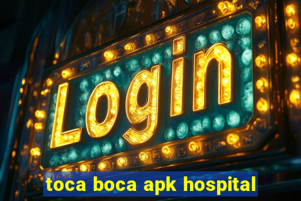 toca boca apk hospital