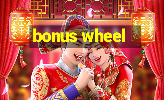 bonus wheel