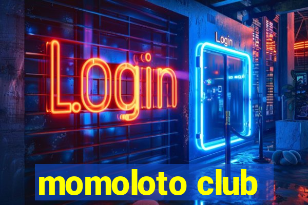 momoloto club