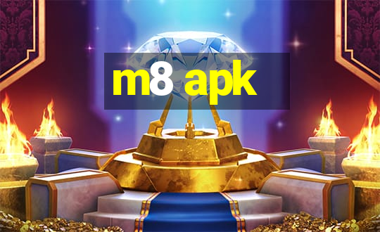 m8 apk