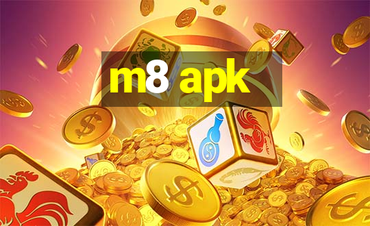 m8 apk