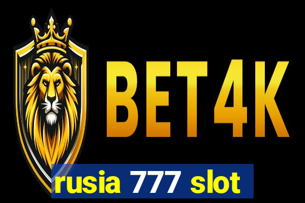 rusia 777 slot