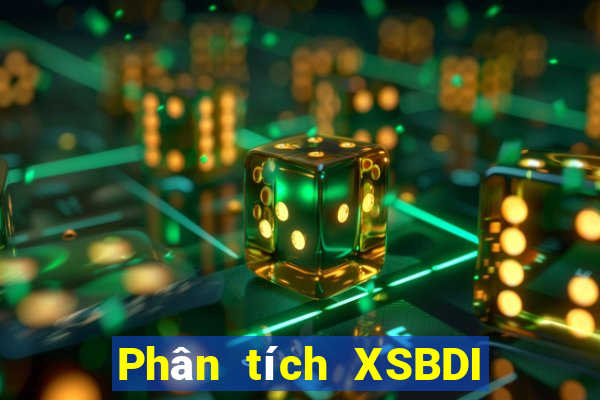 Phân tích XSBDI ngày 17